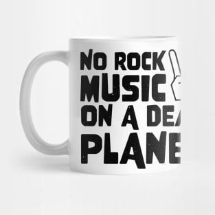 No Rock Music On A Dead Planet Mug